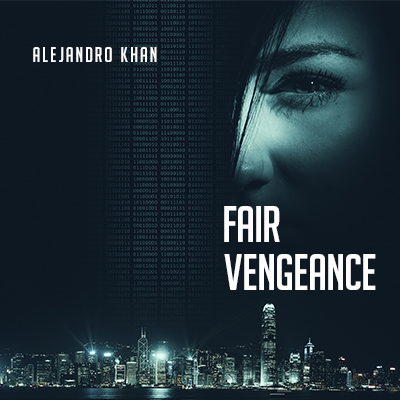 Audiolibro Fair Vengeance de Alejandro Khan - Novelas