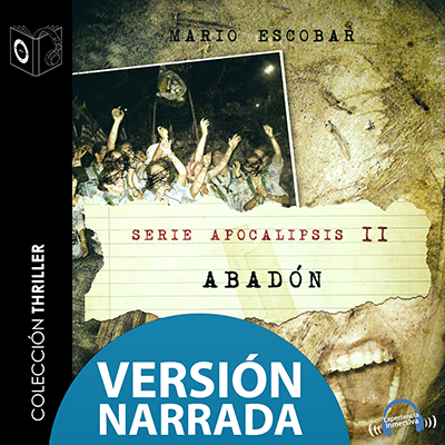Audiolibro Apocalipsis - II - Abadón - NARRADO de Mario Escobar