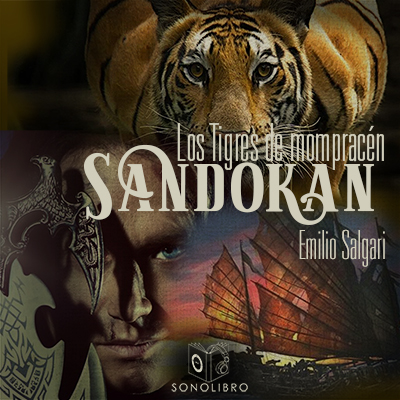 Audiolibro Los tigres de Mompracén de Emilio Salgari