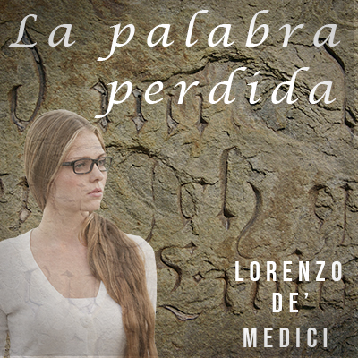 Audiolibro La palabra perdida de Lorenzo de Medici