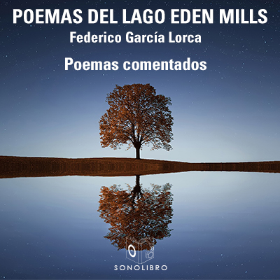 Audiolibro Poemas del lago Eden Mills de Federico García Lorca