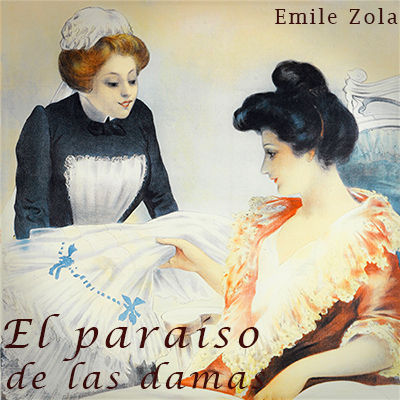 Audiolibro El paraíso de las damas de Emile Zola