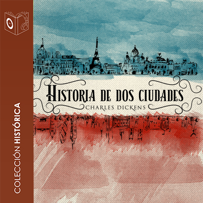 Audiolibro Historia de dos ciudades de Charles Dickens