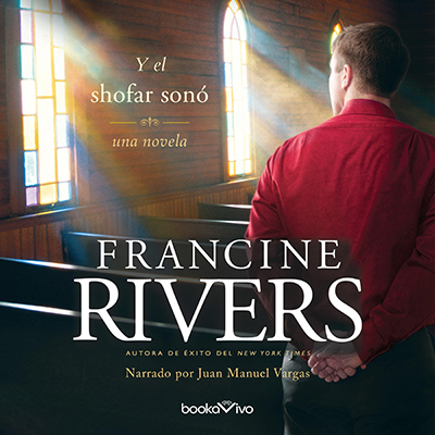 Audiolibro Y el shofar sonó de Francine Rivers