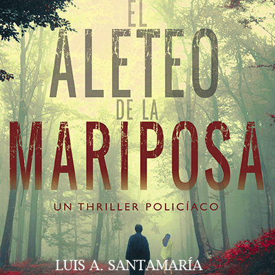 Audiolibro El aleteo de la mariposa de Luis A. Santamaría