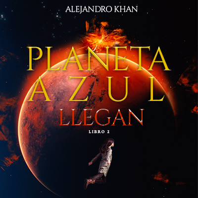 Audiolibro Planeta Azul II de Alejandro Khan - Novelas