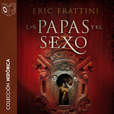 Audiolibro Los papas y el sexo - no dramatizado de Eric Frattini