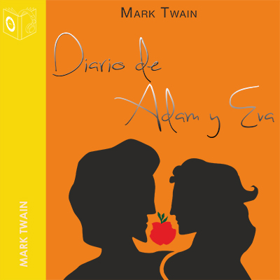 Audiolibro Los diarios de Adán y Eva - Dramatizado de Mark Twain