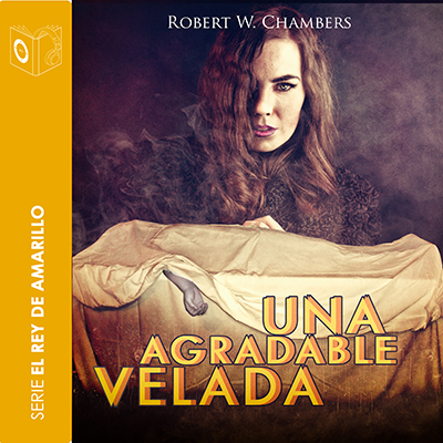 Audiolibro Una agradable velada - Dramatizado de Robert William Chambers