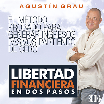Audiolibro Libertad financiera en 2 pasos de Agustín Grau