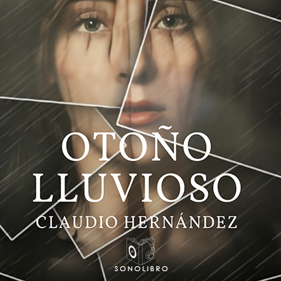 Audiolibro Otoño lluvioso de Claudio Hernández