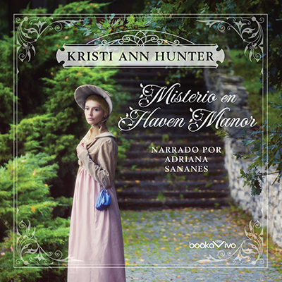 Audiolibro Misterio en Haven manor de Kristi Ann Hunter