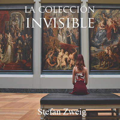 Audiolibro La colección invisible de Stefan Zweig