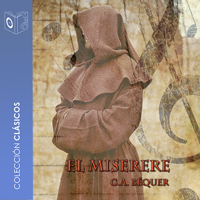 Audiolibro El Miserere - Dramatizado de Gustavo Adolfo Bécquer