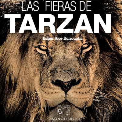 Audiolibro Las fieras de Tarzán de Edgar Rice Burroughs