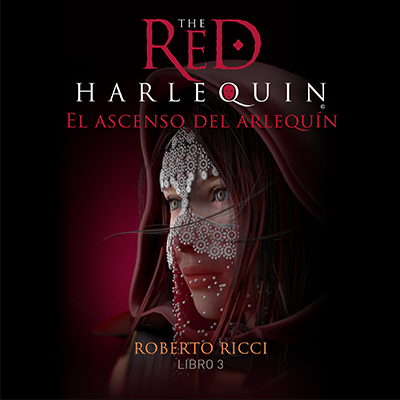 Audiolibro El Arlequin rojo - III de Roberto Ricci