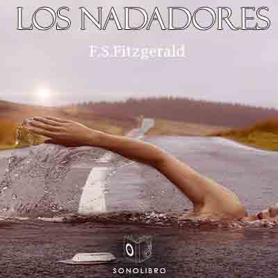 Audiolibro Los nadadores de Francis Scott Fitzgerald