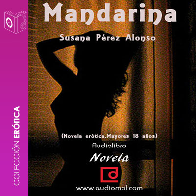 Audiolibro Mandarina de Susana Pérez-Alonso