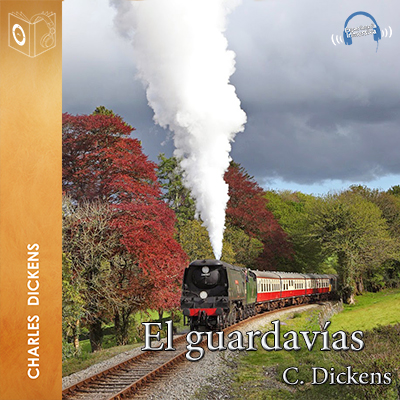 Audiolibro El guardavías de Charles Dickens