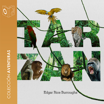 Audiolibro Tarzán de los monos de Edgar Rice Burroughs