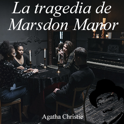 Audiolibro La tragedia de Marsdon Manor de Agatha Christie