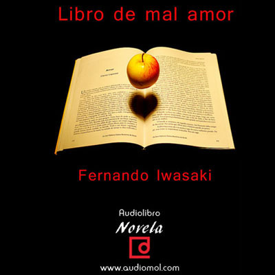 Audiolibro Libro del mal amor de Fernando Iwasaki