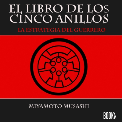Audiolibro El libro de los cinco anillos de Miyamoto Musashi