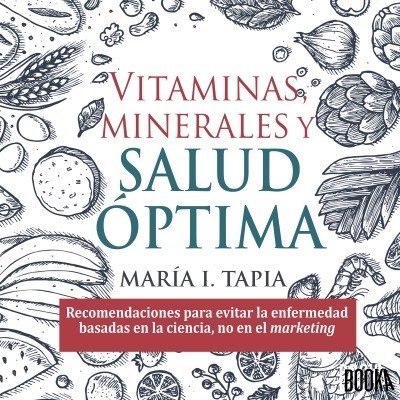 Audiolibro Vitaminas, minerales y salud optima de María I. Tapia