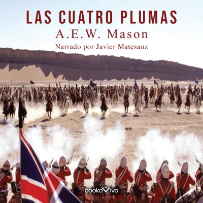 Audiolibro Las cuatro plumas (The Four Feathers) de A.E.W. Mason