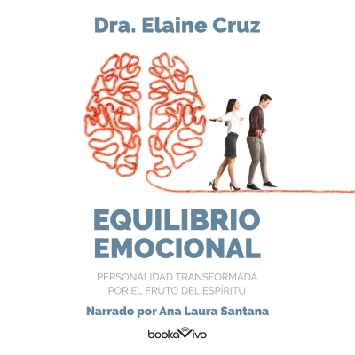 Audiolibro Equilibrio Emocional (Emotional Equilibrium) de Elaine Cruz