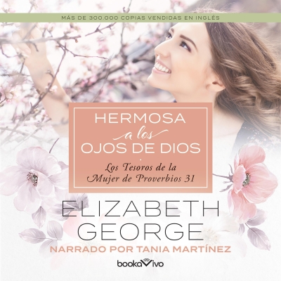 Audiolibro Hermosa a los ojos de Dios (Beautiful in God's Eyes) de Elizabeth George