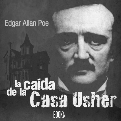 Audiolibro La caída de la Casa Usher de Edgar Allen Poe