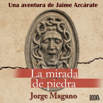 Audiolibro La Mirada de Piedra de Jorge Magano