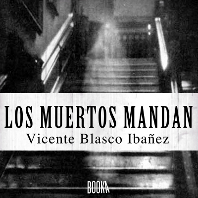 Audiolibro Los Muertos Mandan de Jorge Vicente Lopes da Silva