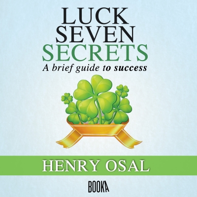 Audiolibro Suerte Siete secretos (Luck Seven Secrets) de Henry Osal