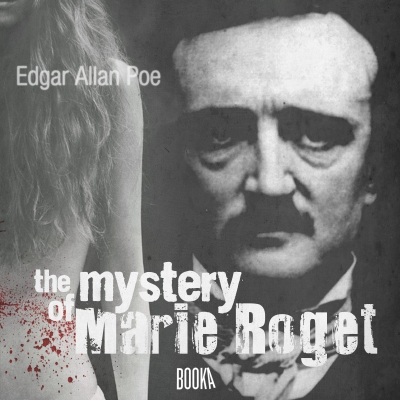 Audiolibro El misterio de Marie Roget (The Mystery of Marie Roget) de Edgar Allen Poe
