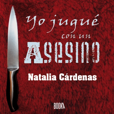 Audiolibro Yo jugué con un asesino de Natalia Cardenas