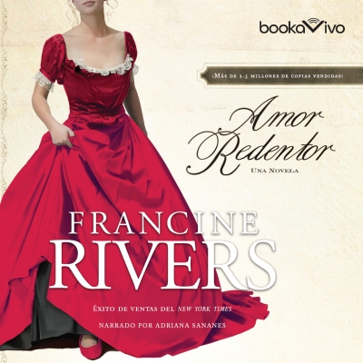 Audiolibro Amor Redentor (Redeeming Love) de Francine Rivers