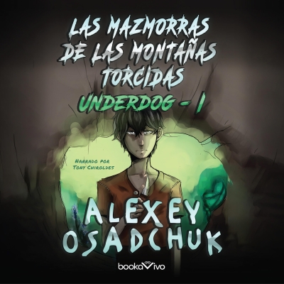 Audiolibro Las Mazmorras de las Montañas Torcidas (Dungeons of the Crooked Mountains) de Alexey Osadchuk