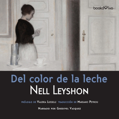 Audiolibro Del color de la leche (The Color of Milk) de Nell Leyshon