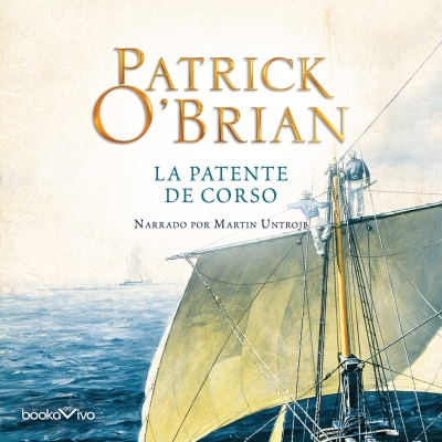 Audiolibro La Patente de Corso (The Letter of Marque) de Patrick O'Brian