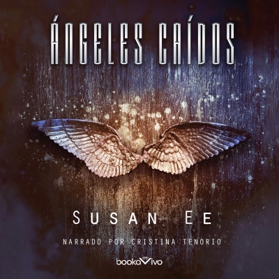 Audiolibro Ángeles Caídos (Angels Fall) de Susan Ee