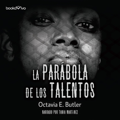 Audiolibro La parábola de los talentos (Parable of the Talents) de Octavia Butler
