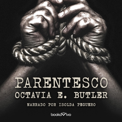 Audiolibro Parentesco (Kindred) de Amelia Perez de Villar;Octavia E. Butler