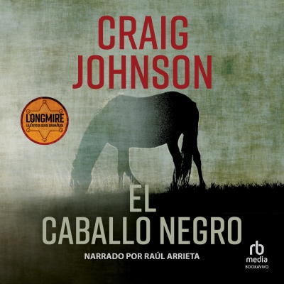 Audiolibro El caballo negro (The Dark Horse) de Craig Johnson