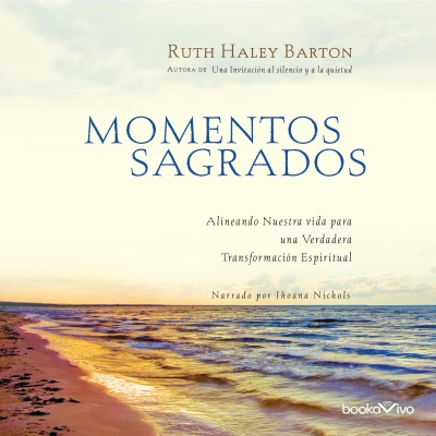 Audiolibro Momentos Sagrados (Sacred Rhythms) de Ruth Haley Barton