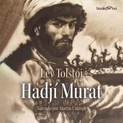 Audiolibro Hadjí Murat de Leon Tolstoi