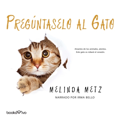 Audiolibro Pregúntaselo al gato (Talk to the Paw) de Melinda Metz