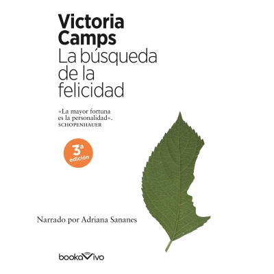 Audiolibro La búsqueda de la felicidad (The Search for Happiness) de Victoria Camps