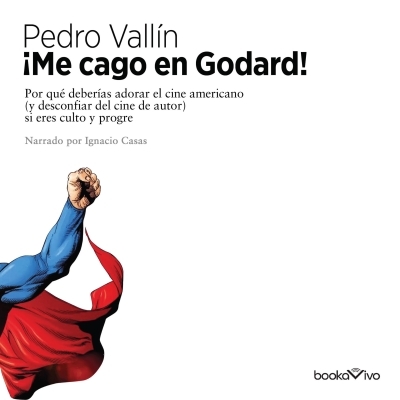 Audiolibro Me cago en godard (Damn Godard!) de Pedro Vallín